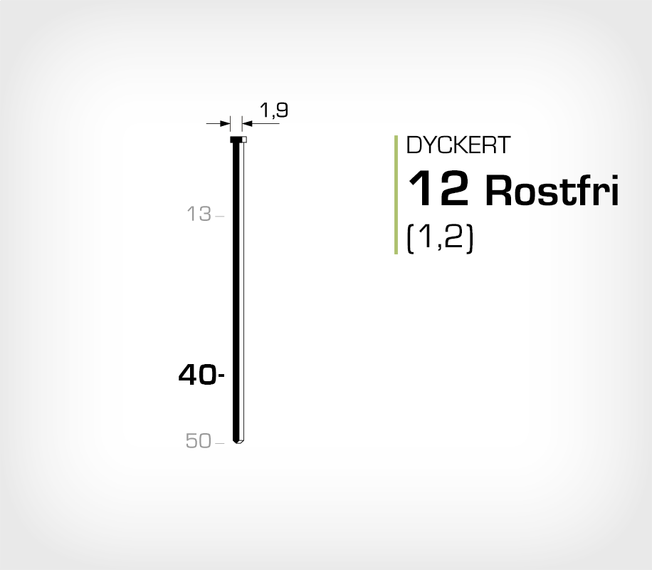 Dyckert 12/40 SS Rostfri (SKN 12-40 SS)